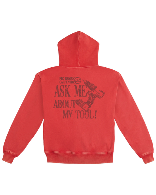 ASK ME ABOUT MY TOOL HOODIE