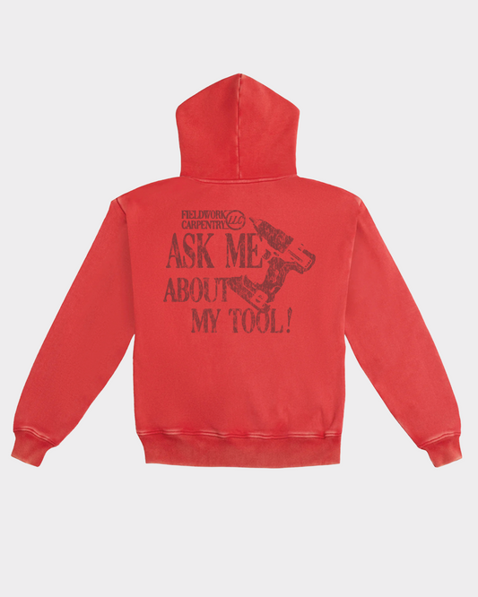 ASK ME ABOUT MY TOOL HOODIE